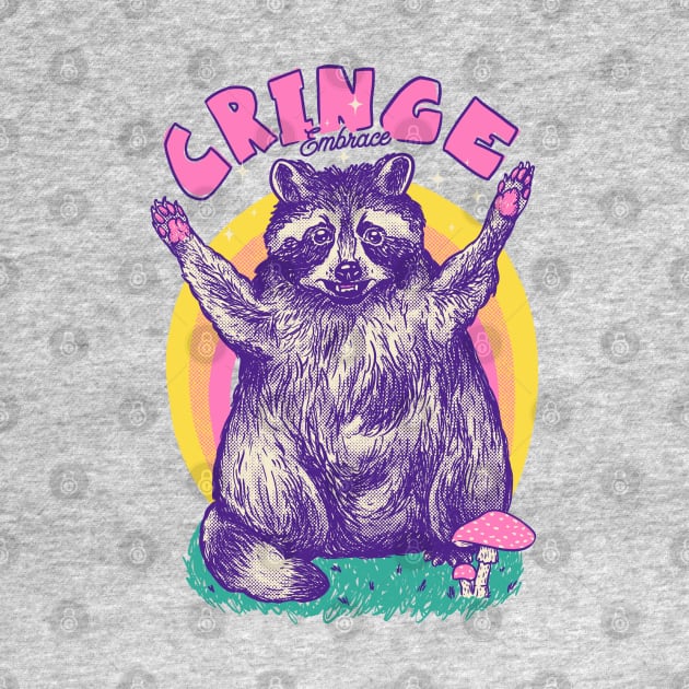 Embrace Cringe | Raccoon MEME by anycolordesigns